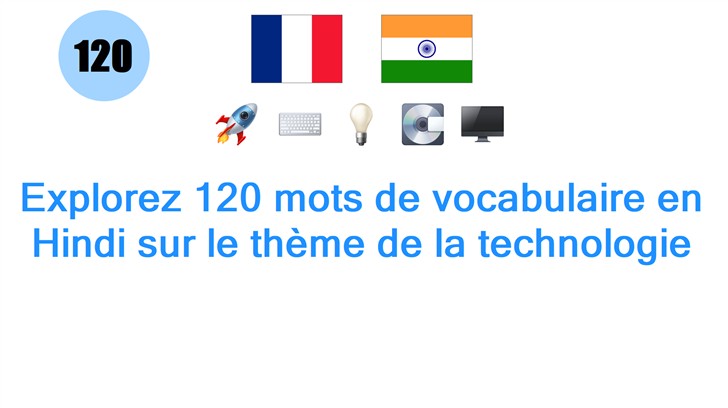 Explorez 120 mots de vocabulaire en Hindi sur le thème de la technologie
